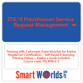 ITIL®4 Practitioner: Service Request Management with 2 attempts Exam Voucher for Axelos PeopleCert Certification – Self-Paced E-learning Training Videos – Axelos e-book included. Course code: ITIL4PM-E-2